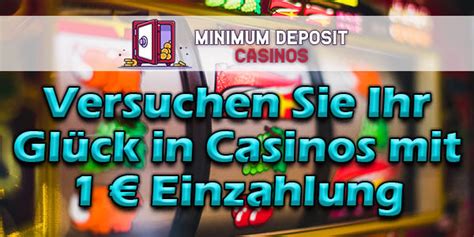 casino bonus mit 1 euro einzahlung|$/€1 Minimum Deposit Casinos .
